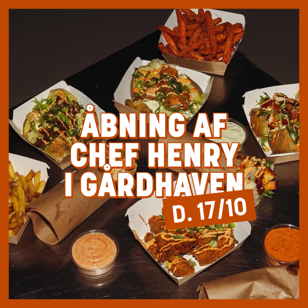 Chef Henry åbner hos Gårdhaven Streetfood 17/10 | Amager Centret Chef Henry åbner hos Gårdhaven Streetfood 17/10 | Amager Centret